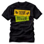 Think Positive T-shirt